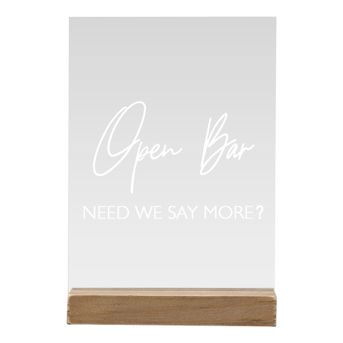 "Open Bar Need We Say More?" Event Table Sign with Wood Holder