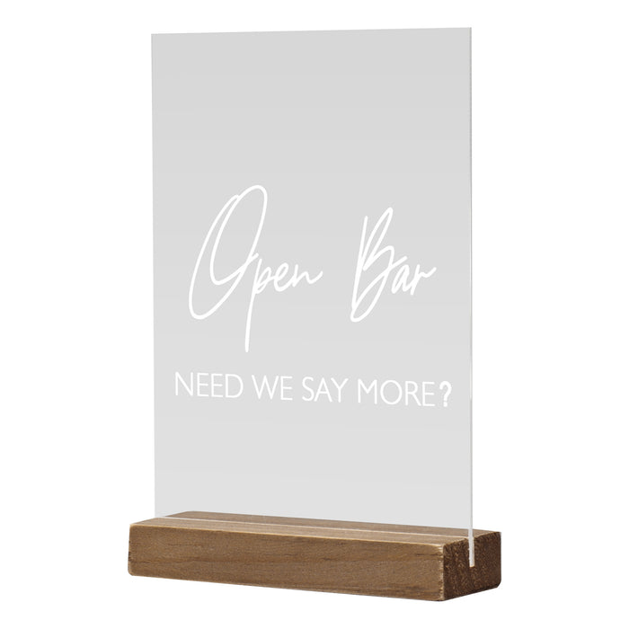 "Open Bar Need We Say More?" Event Table Sign with Wood Holder