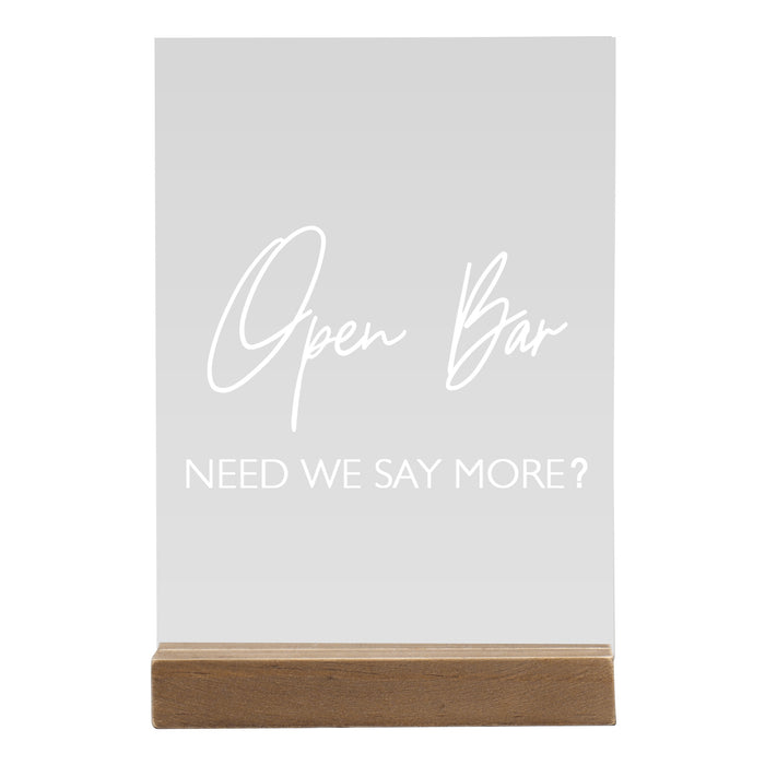 "Open Bar Need We Say More?" Event Table Sign with Wood Holder