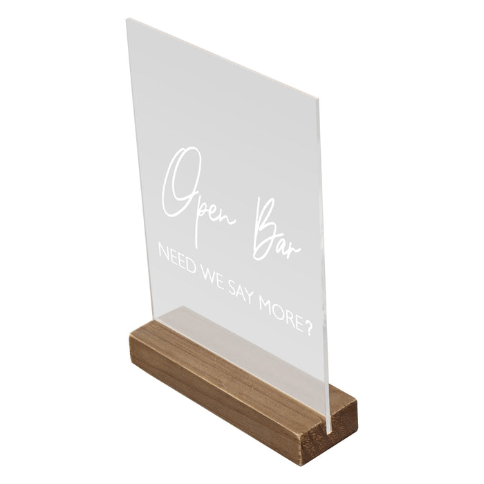 "Open Bar Need We Say More?" Event Table Sign with Wood Holder