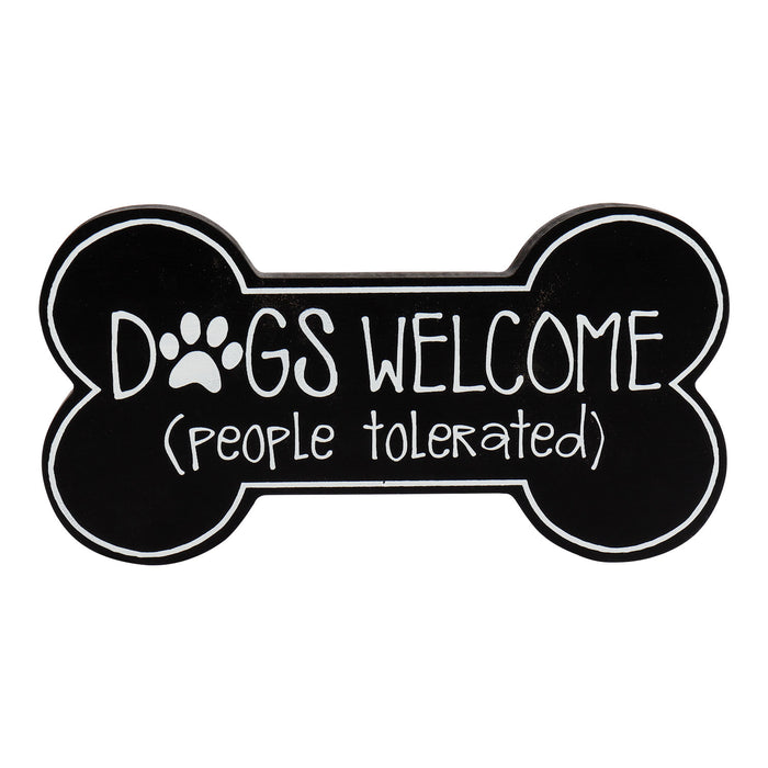 Dog Bone Sign, Dogs Welcome (People Tolerated) for Wall or Table Decoration in Entry Way, Mudroom, Living Room, 9.25" x 1" x 4.75"