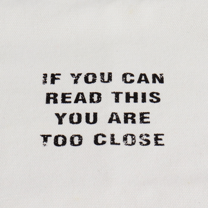 Reusable Eco-Friendly Grocery Tote Bag "If You Can Read This You Are Too Close"