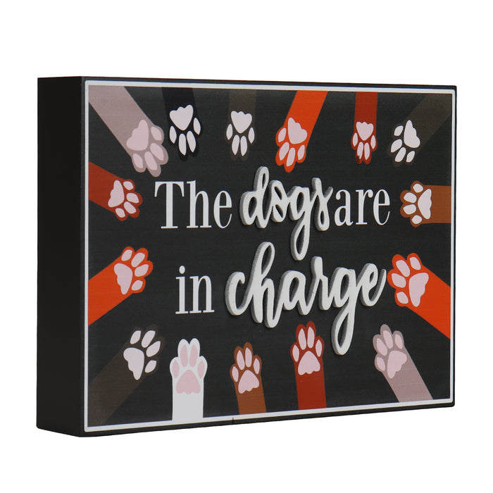 The Dogs are in Charge Decorative Box Sign