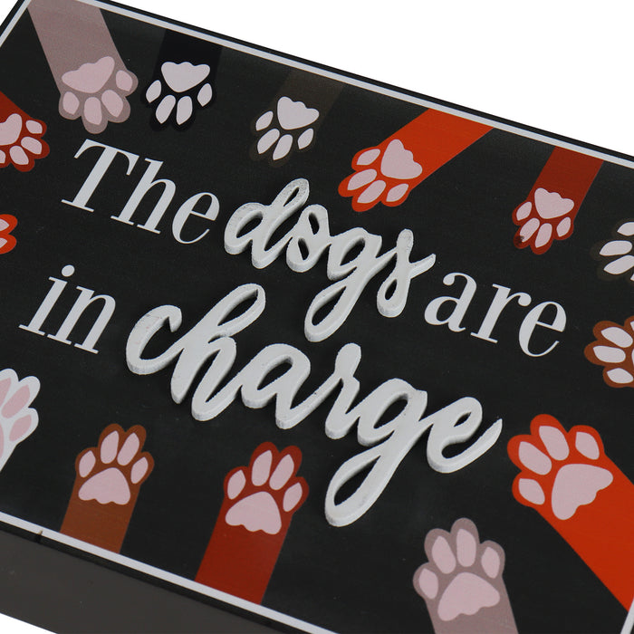 The Dogs are in Charge Decorative Box Sign